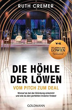 portada Die Höhle der Löwen? Vom Pitch zum Deal: Worauf es bei der Gründung Ankommt und wie du den Perfekten Investor Findest (en Alemán)