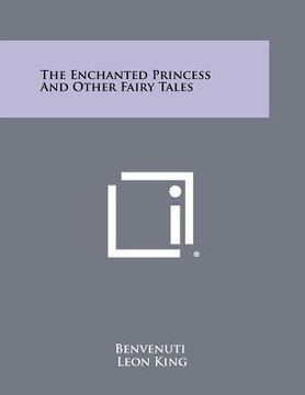 portada the enchanted princess and other fairy tales (en Inglés)