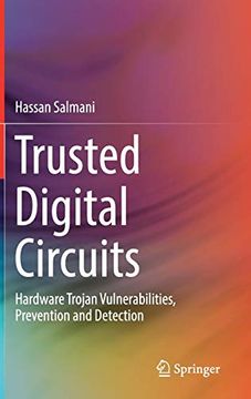 portada Trusted Digital Circuits: Hardware Trojan Vulnerabilities, Prevention and Detection (en Inglés)