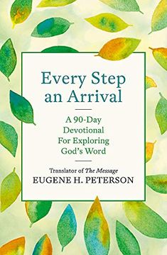 portada Every Step an Arrival: A 90-Day Devotional for Exploring God'S Word (en Inglés)