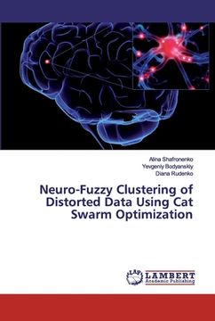 portada Neuro-Fuzzy Clustering of Distorted Data Using Cat Swarm Optimization