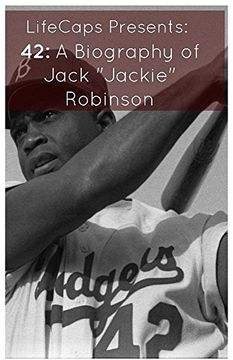 portada 42: A Biography of Jack "Jackie" Robinson