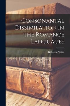 portada Consonantal Dissimilation in the Romance Languages (in English)