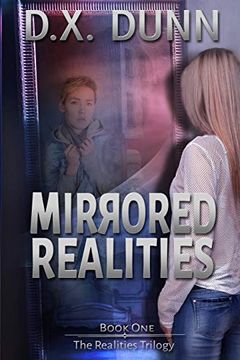 portada Mirrored Realities (The Realities Triology) (Volume 1) (en Inglés)