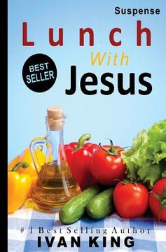 portada Suspense: Lunch With Jesus (en Inglés)