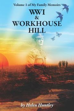 portada wwi and workhouse hill (en Inglés)
