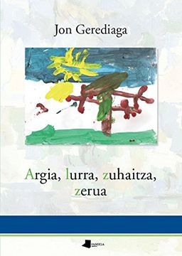 portada Argia, Lurra, Zuhaitza, Zerua (en Euskera)