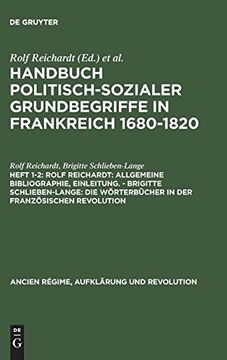 portada Handbuch Politisch-Sozialer Grundbegriffe in Frankreich 1680-1820, Heft 1-2, Rolf Reichardt: Allgemeine Bibliographie, Einleitung. - Brigitte. Und Revolution 