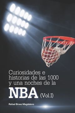 portada Curiosidades e historias de las 1000 y una noches de la NBA (Vol. I) (in Spanish)