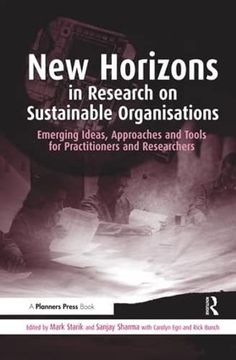 portada New Horizons in Research on Sustainable Organisations: Emerging Ideas, Approaches and Tools for Practitioners and Researchers