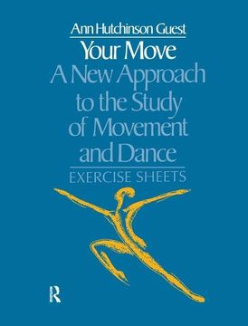 portada Your Move: A New Approach to the Study of Movement and Dance: Exercise Sheets (en Inglés)