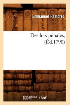 portada Des Loix Pénales, (Éd.1790) (in French)