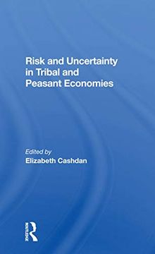 portada Risk and Uncertainty in Tribal and Peasant Economies (en Inglés)