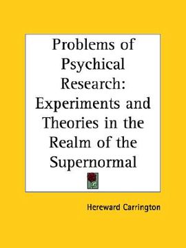 portada problems of psychical research: experiments and theories in the realm of the supernormal