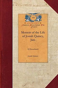 portada Memoir of the Life of Josiah Quincy, Jun. Of Massachusetts (in English)