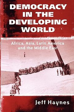 portada democracy in the developing world: africa, asia, latin america and the middle east (en Inglés)