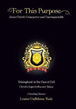 portada For This Purpose: Jesus Christ: Conqueror and Unconquerable (in English)