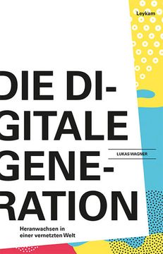 portada Die Generation Digital: Heranwachsen in Einer Vernetzten Welt (en Alemán)