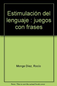portada Estimulación del lenguaje: juegos con frases (in Spanish)