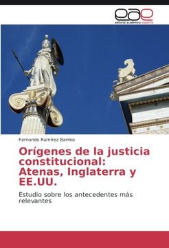 portada Orígenes de la justicia constitucional: Atenas, Inglaterra y EE.UU.: Estudio sobre los antecedentes más relevantes (Spanish Edition)