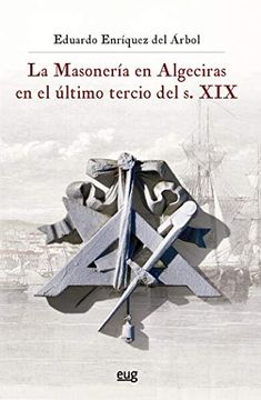 portada Masoneria de Algeciras en el Ultimo Tercio del s xix