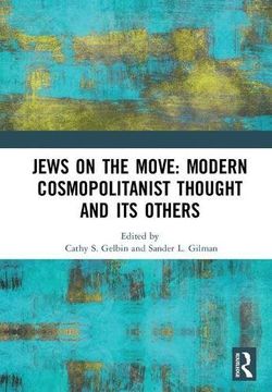 portada Jews on the Move: Modern Cosmopolitanist Thought and Its Others (en Inglés)