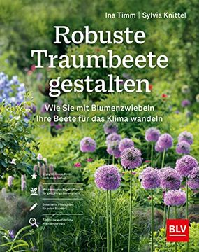 portada Robuste Traumbeete Gestalten: Wie sie mit Blumenzwiebeln Ihre Beete für das Klima Wandeln (en Alemán)