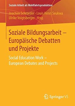 portada Soziale Bildungsarbeit - Europäische Debatten und Projekte: Social Education Work - European Debates and Projects (Soziale Arbeit als Wohlfahrtsproduktion) (en Alemán)