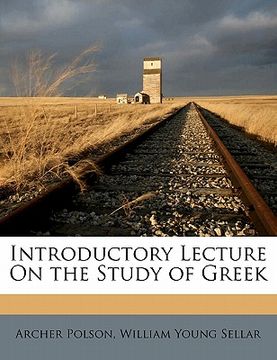 portada introductory lecture on the study of greek (en Inglés)