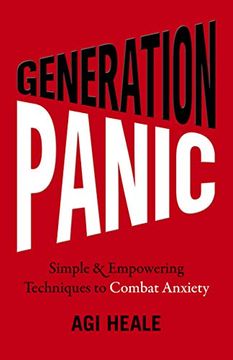 portada Generation Panic: Simple & Empowering Techniques to Combat Anxiety (en Inglés)