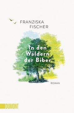 portada In den Wäldern der Biber: Roman (en Alemán)