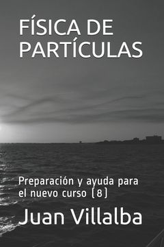 portada Física de Partículas: Preparación y ayuda para el nuevo curso (8)