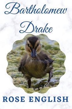 portada Bartholomew Drake: & Life on the Lake (en Inglés)