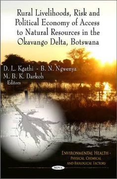 portada rural livelihoods, risk and political economy of access to natural resources in the okavango delta, botswana