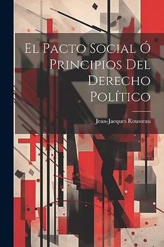 portada El Pacto Social ó Principios del Derecho Político (in Spanish)