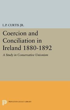 portada Coercion and Conciliation in Ireland 1880-1892 (Princeton Legacy Library) (in English)