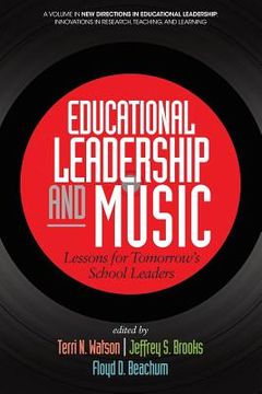 portada Educational Leadership and Music: Lessons for Tomorrow's School Leaders (en Inglés)