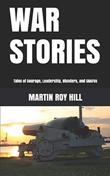 portada War Stories: Tales of Courage, Leadership, Blunders, and Snafus 