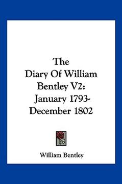 portada the diary of william bentley v2: january 1793-december 1802 (in English)