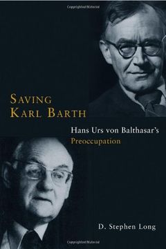 portada Saving Karl Barth: Hans Urs von Balthasar's Preoccupation