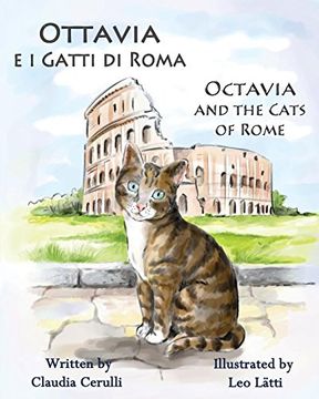 portada Ottavia e i Gatti di Roma - Octavia and the Cats of Rome: A Bilingual Picture Book in Italian and English (in Italian)