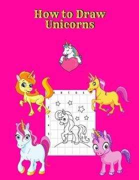 portada How to Draw Unicorns (en Inglés)