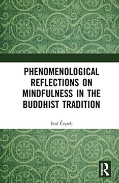 portada Phenomenological Reflections on Mindfulness in the Buddhist Tradition (in English)