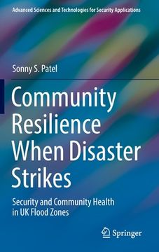 portada Community Resilience When Disaster Strikes: Security and Community Health in UK Flood Zones (en Inglés)