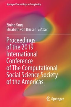 portada Proceedings of the 2019 International Conference of the Computational Social Science Society of the Americas (in English)