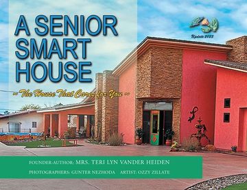 portada A Senior Smart House: The Home That Cares for You (en Inglés)