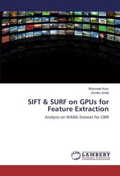 portada SIFT & SURF on GPUs for Feature Extraction: Analysis on WANG Dataset for CBIR