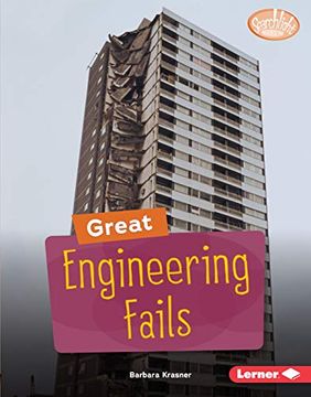 portada Great Engineering Fails (Searchlight Books Celebrating Failure) (en Inglés)