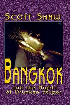 portada bangkok and the nights of drunken stupor (en Inglés)