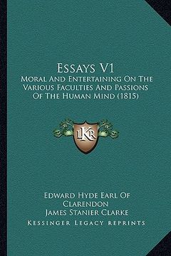 portada essays v1: moral and entertaining on the various faculties and passions of the human mind (1815) (en Inglés)